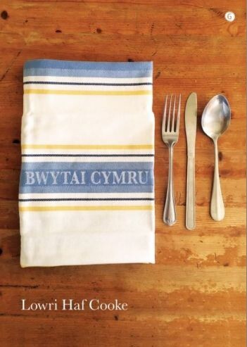 A picture of 'Bwytai Cymru' 
                              by Lowri Haf Cooke, Emyr Young